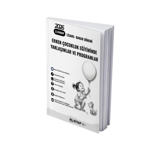 ERKEN ÇOCUKLUK EĞİTİMİNDE YAKLAŞIMLAR ve PROGRAMLAR 2026 Bahar Güncel Çalışma Kitabı