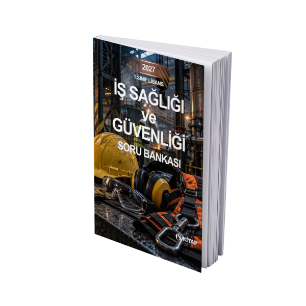 İş Sağlığı ve Güvenliği Lisans 1. Sınıf Güz Çözümlü Soru Bankası Kitabı