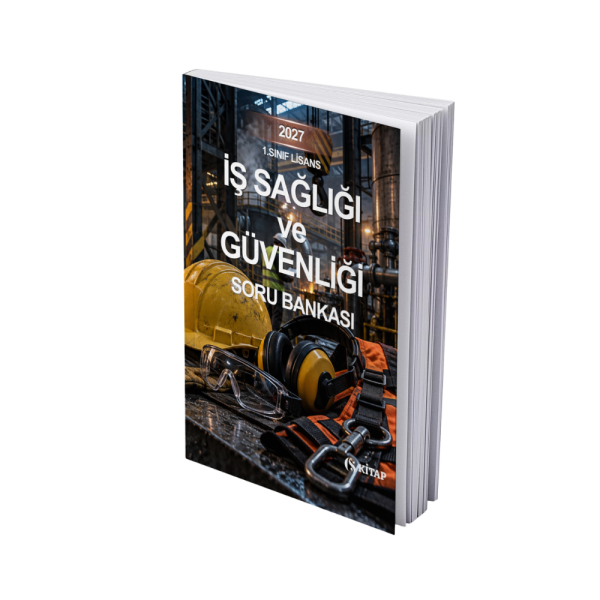 İş Sağlığı ve Güvenliği Lisans 1. Sınıf Güz Çözümlü Soru Bankası Kitabı