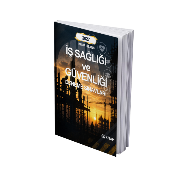İş Sağlığı ve Güvenliği Lisans 1. Sınıf Güz Deneme Kitabı
